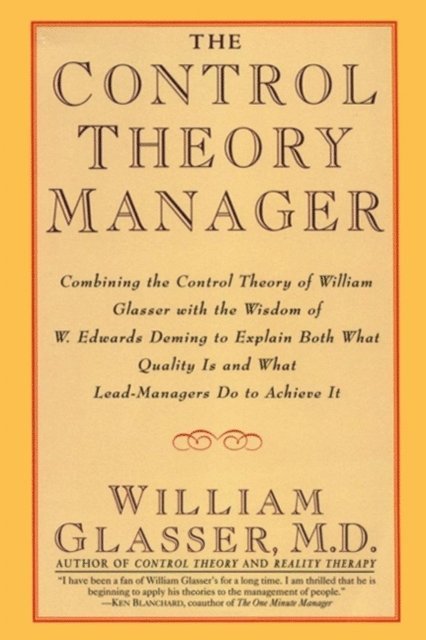 M.D. William Glasser - Control Theory Manager, E-bok