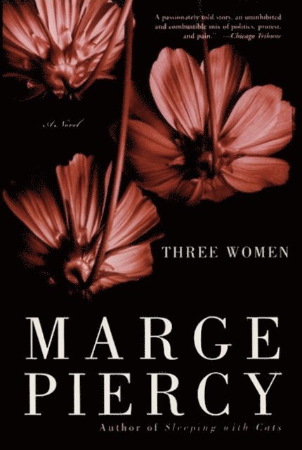 Marge Piercy - Three Women, E-bok