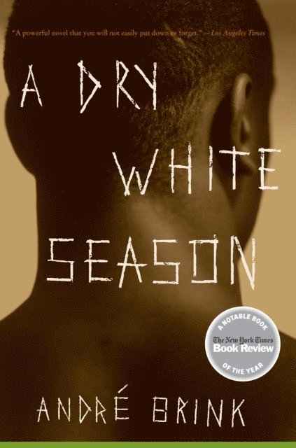 Andre Brink - Dry White Season, E-bok