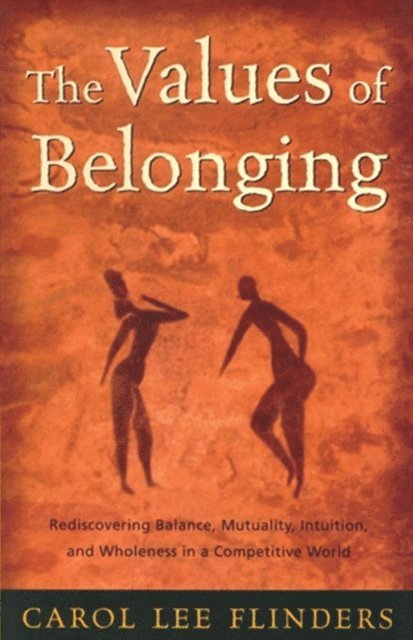 Carol L. Flinders - Values of Belonging, E-bok