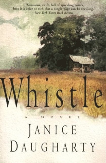 Janice Daugharty - Whistle, E-bok