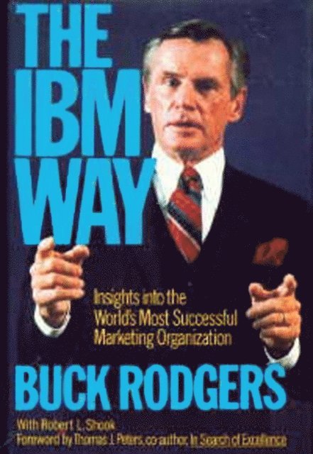 Robert L. Shook, Buck Rodgers - IBM Way, E-bok