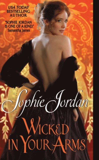 Sophie Jordan - Wicked in Your Arms, E-bok