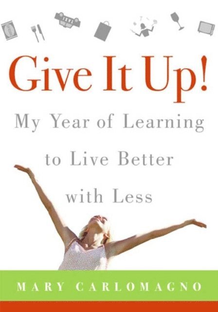 Mary Carlomagno - Give It Up!, E-bok