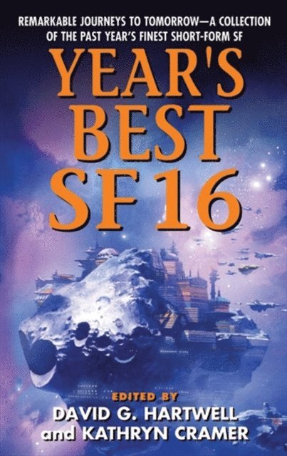 Kathryn Cramer, David G. Hartwell - Year's Best SF 16, E-bok