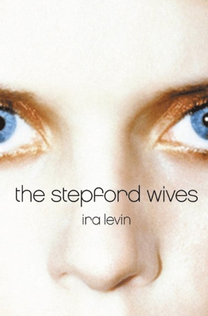 Ira Levin - Stepford Wives, E-bok