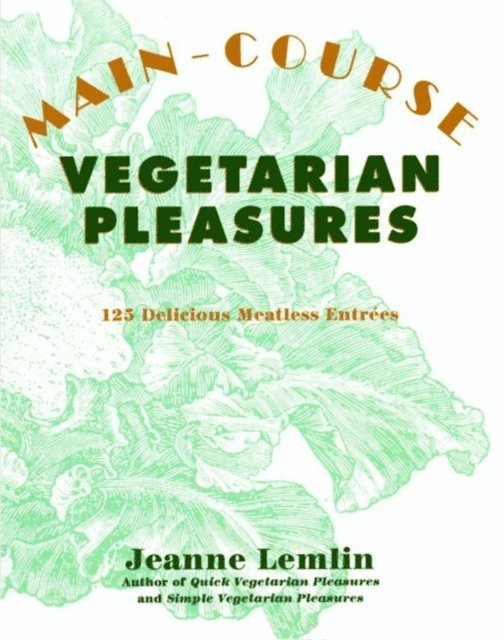 Jeanne Lemlin - Main-Course Vegetarian Pleasures, E-bok