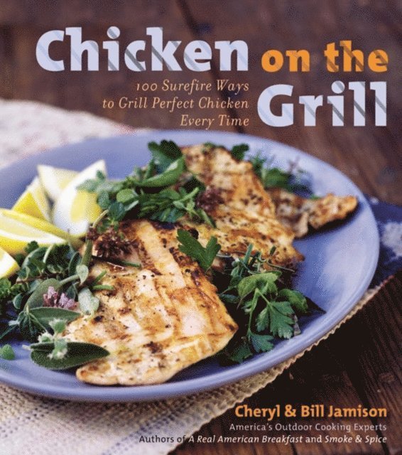 Bill Jamison, Cheryl Alters Jamison - Chicken on the Grill, E-bok. Tillgänglighet: Lägg i varukorg