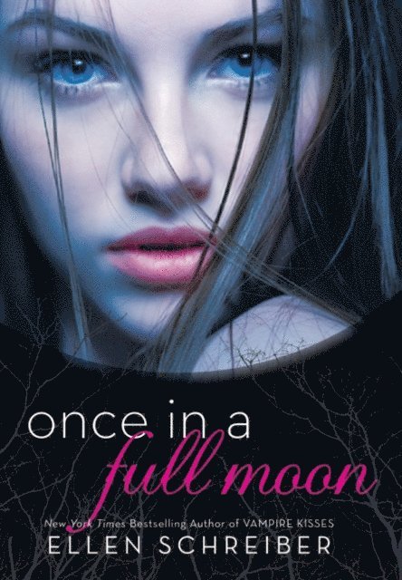 Ellen Schreiber - Once in a Full Moon, E-bok