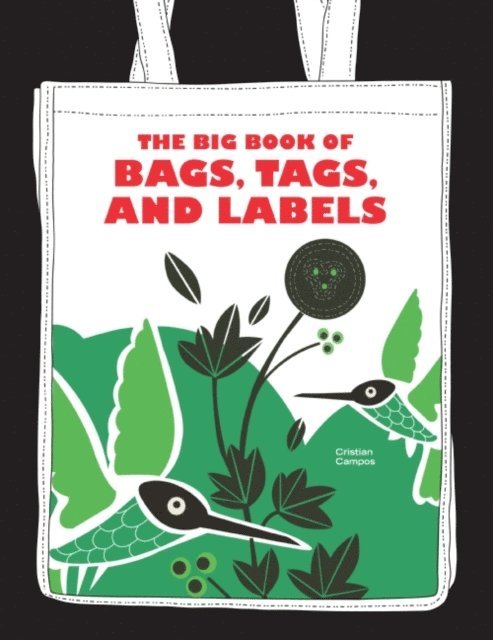 Cristian Campos - Big Book of Bags, Tags, and Labels, E-bok