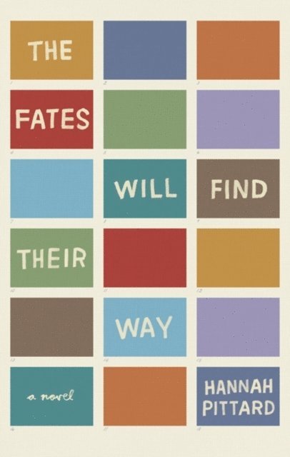 Hannah Pittard - Fates Will Find Their Way, E-bok