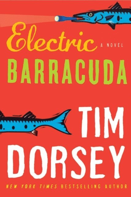 Tim Dorsey - Electric Barracuda, E-bok