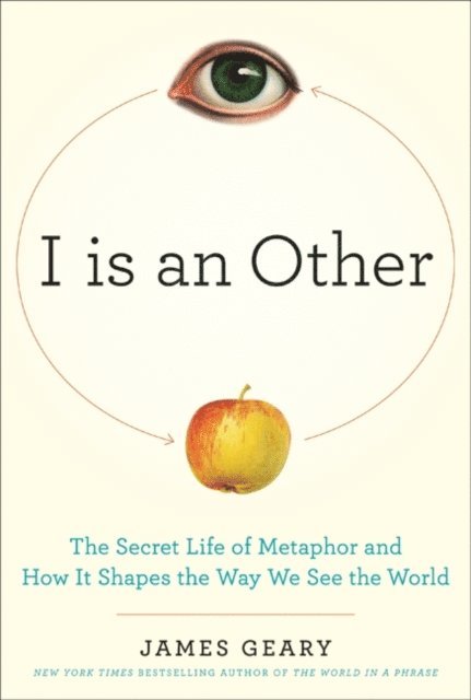 James Geary - I Is an Other, E-bok