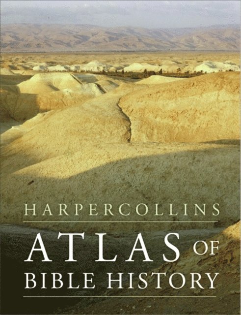 James B. Pritchard - HarperCollins Atlas of Bible History, E-bok