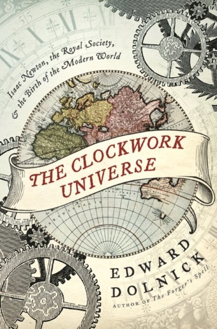 Edward Dolnick - Clockwork Universe, E-bok