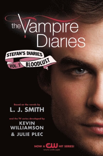 Kevin Williamson & Julie Plec, L. J. Smith - Vampire Diaries: Stefan's Diaries #2: Bloodlust, E-bok