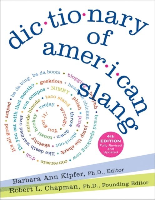 Robert L. Chapman, Barbara Ann Kipfer - Dictionary of American Slang, E-bok