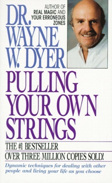Wayne W. Dyer - Pulling Your Own Strings, E-bok