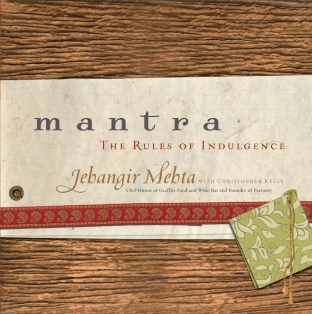 Christopher Kelly, Jehangir Mehta - Mantra, E-bok