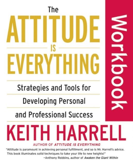 Keith Harrell - Attitude Is Everything Workbook, E-bok. Tillgänglighet: Lägg i varukorg