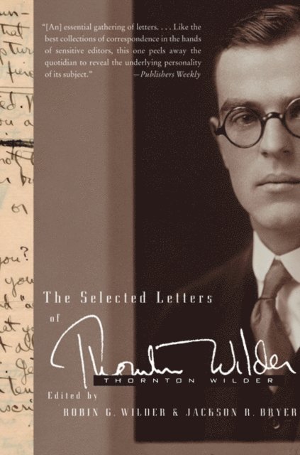 Robin Gibbs Wilder, Jackson R. Bryer, Thornton Wilder - Selected Letters of Thornton Wilder, E-bok