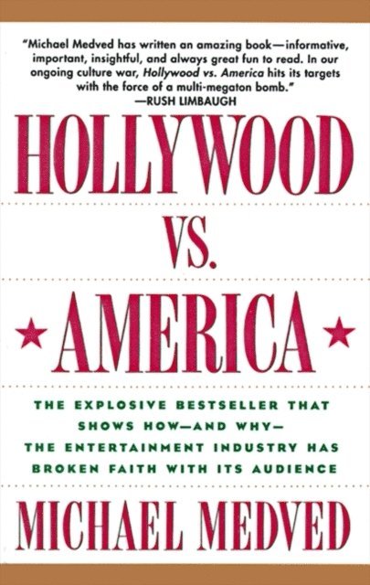 Michael Medved - Hollywood vs. America, E-bok
