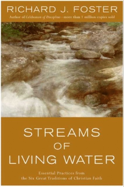 Richard J. Foster - Streams of Living Water, E-bok