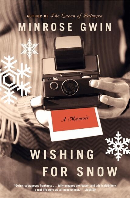 Minrose Gwin - Wishing for Snow: A Memoir, Häftad