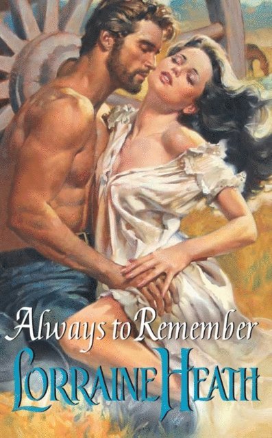 Lorraine Heath - Always to Remember, E-bok