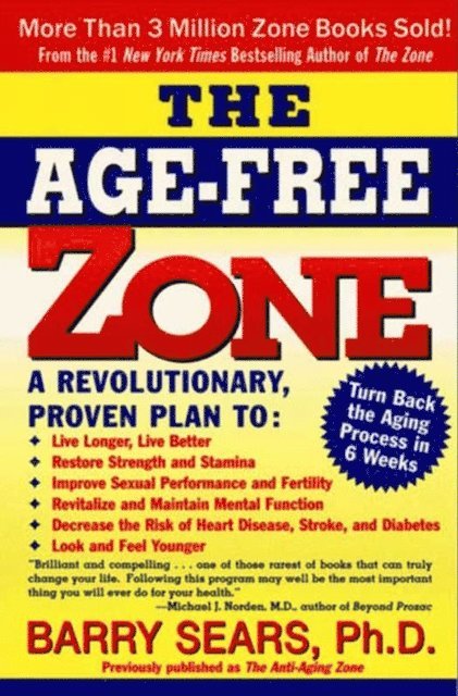 Barry Sears - Age-Free Zone, E-bok