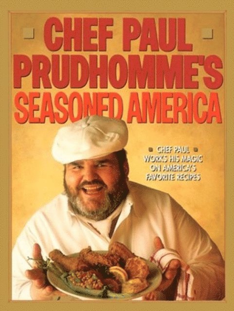Paul Prudhomme - Chef Paul Prudhomme's Seasoned America, E-bok