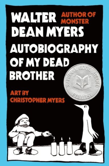 Walter Dean Myers - Autobiography of My Dead Brother, E-bok