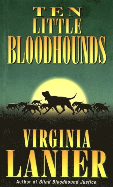 Virginia Lanier - Ten Little Bloodhounds, E-bok. Tillgänglighet: Lägg i varukorg