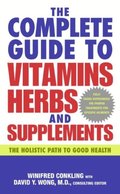 Complete Guide to Vitamins, Herbs, and Supplements