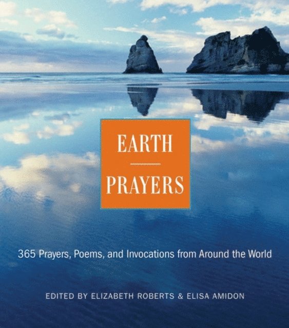Elias Amidon, Elizabeth Roberts - Earth Prayers, E-bok