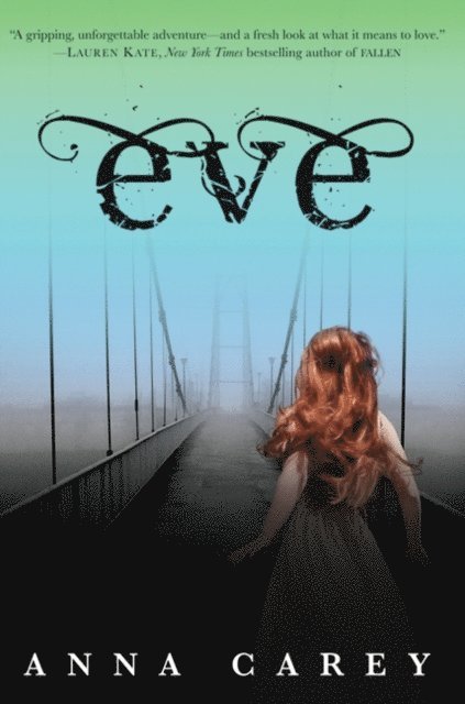 Anna Carey - Eve, E-bok