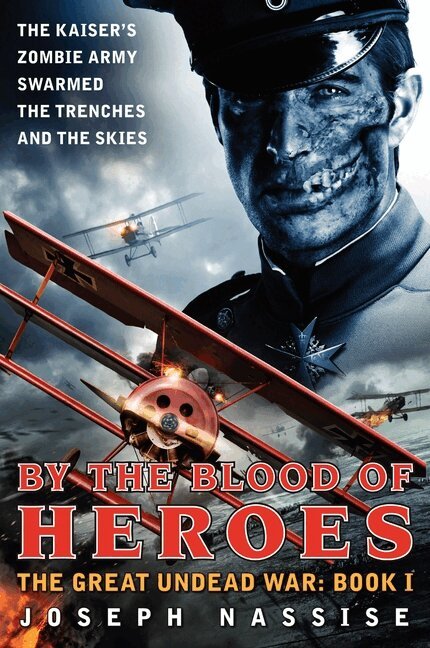 Joseph Nassise - By the Blood of Heroes, Häftad