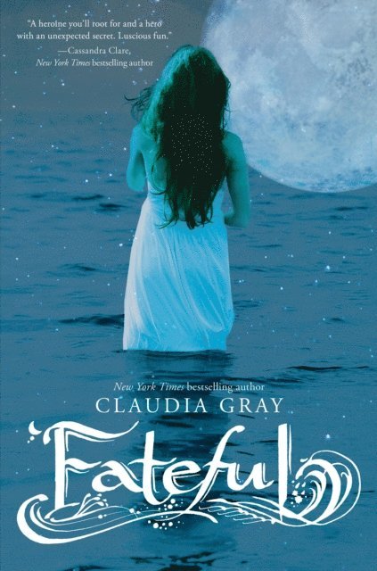 Claudia Gray - Fateful, E-bok