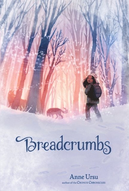 Anne Ursu - Breadcrumbs, E-bok