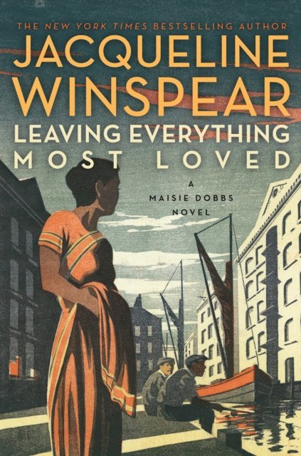 Jacqueline Winspear - Leaving Everything Most Loved, E-bok