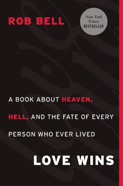 Rob Bell - Love Wins, E-bok