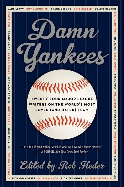 Rob Fleder - Damn Yankees: Twenty-Four Major League Writers on the World's Most Loved (and Hated) Team, Häftad