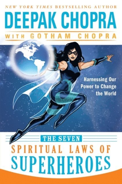 Deepak Chopra - Seven Spiritual Laws of Superheroes, E-bok
