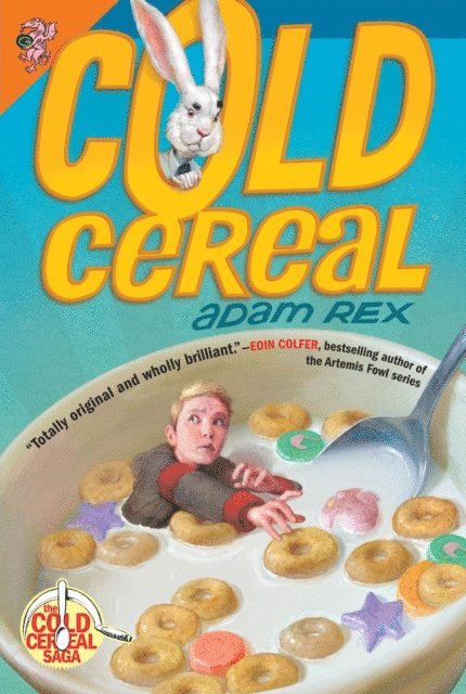 Adam Rex - Cold Cereal, E-bok