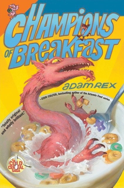 Adam Rex - Champions of Breakfast, E-bok