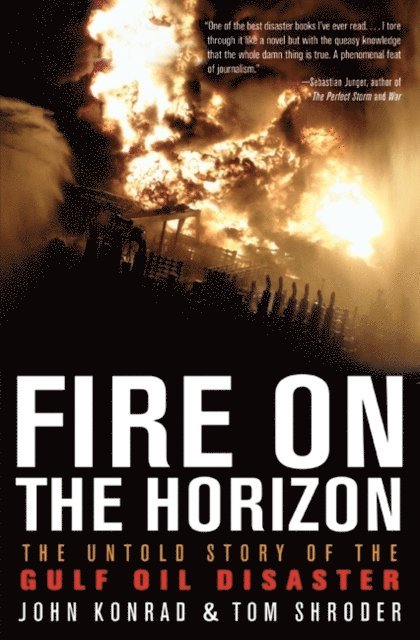 Tom Shroder, John Konrad - Fire on the Horizon, E-bok