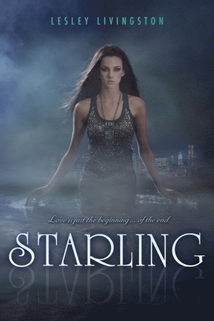 Lesley Livingston - Starling, E-bok