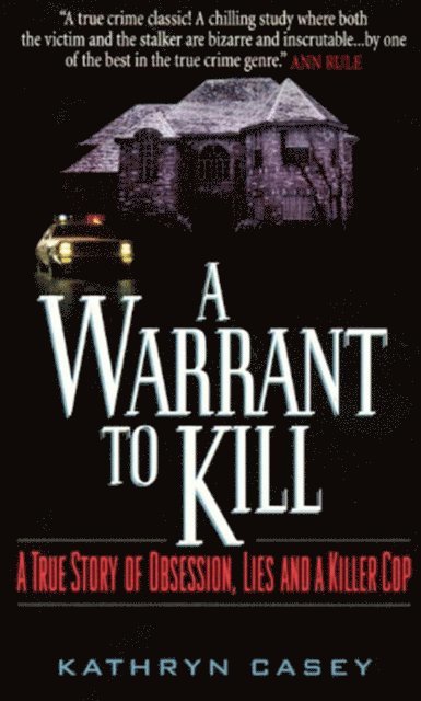 Kathryn Casey - Warrant to Kill, E-bok