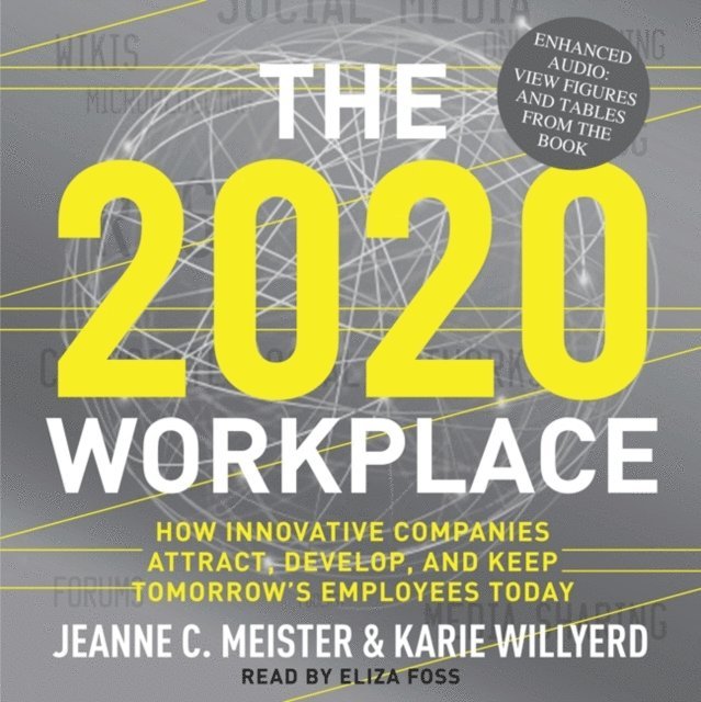 Karie Willyerd, Jeanne C. Meister - 2020 Workplace, Ljudbok