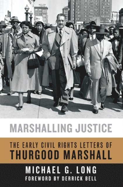 Michael G. Long - Marshalling Justice, E-bok